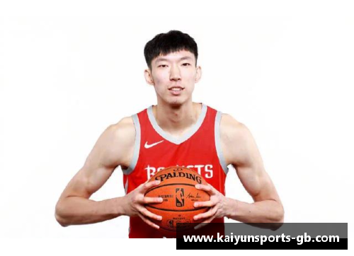 Kaiyun开云周琦NBA生涯：探索中国球员在最高级别联赛的成就